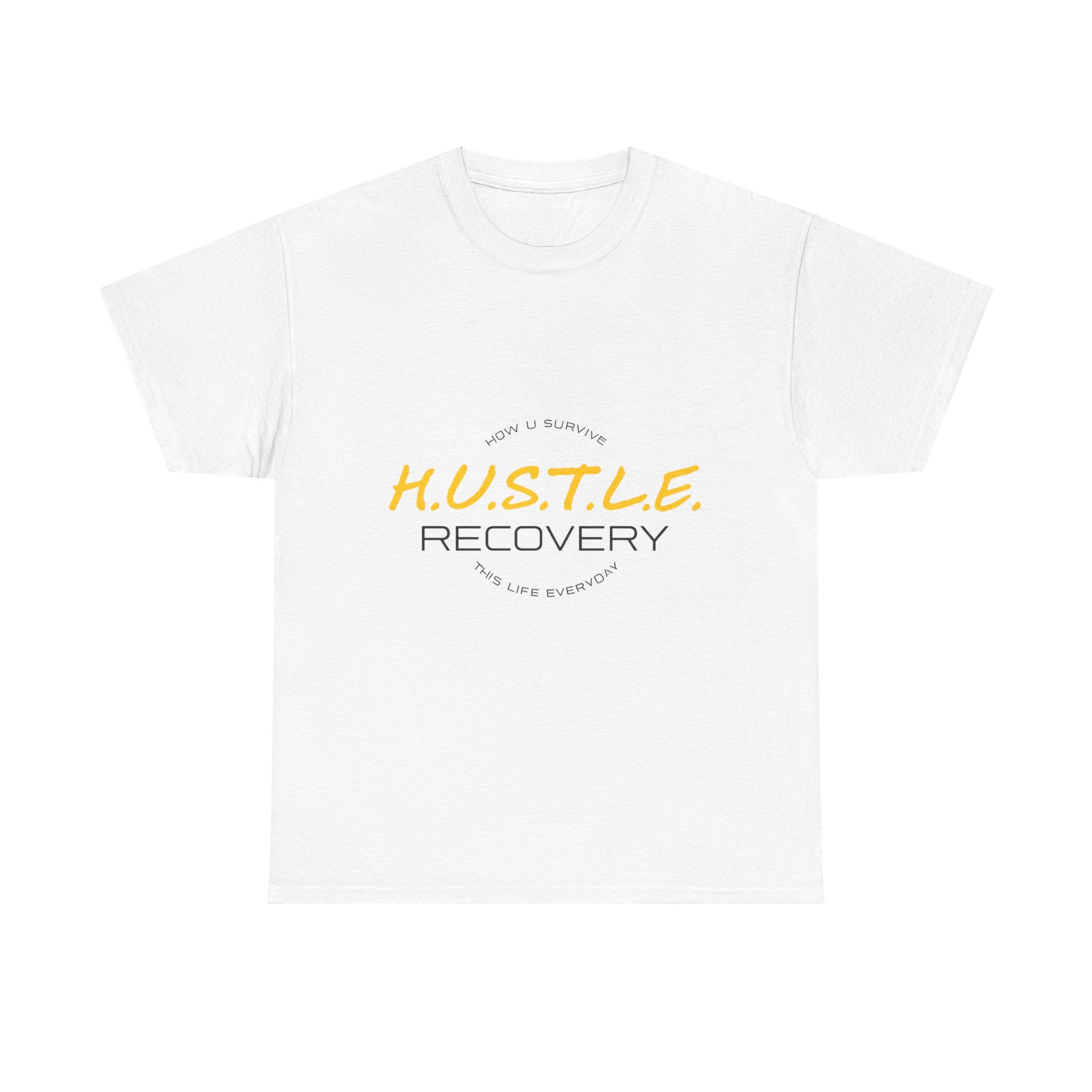 Recovery T‑Shirt — H.U.S.T.L.E. Recovery Motivational Tee